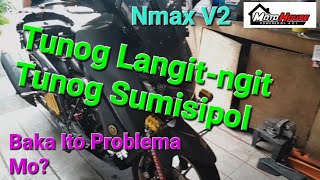 Nmax V2 May Kakaibang Tunog ang Makina Tunog Langitngit Sipol  Motohouse Tv [upl. by Ennove366]