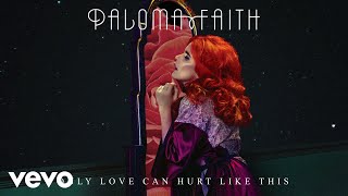 Paloma Faith  Only Love Can Hurt Like This Slowed Down Version  Official Audio [upl. by Bebe]