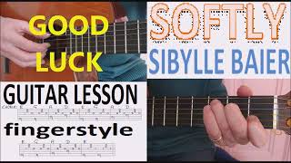 SOFTLY  SIBYLLE BAIER fingerstyle GUITAR LESSON [upl. by Hershell]