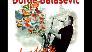 Djordje Balasevic  Devedesete  Audio 2000 HD [upl. by Mchugh]