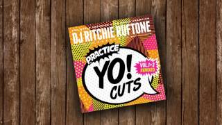 Ritchie Ruftone  Practice Yo Cuts Vol 12 Remixed [upl. by Yahsed258]