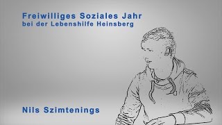 Lebenshilfe Heinsberg  FSJ Portrait Nils Szimtenings [upl. by Nuhsar]