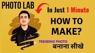 Photo Lab App Editing  How to Use PhotoLab App  Make Trending Photo Editing with Photo Lab Pro [upl. by Notnilc]