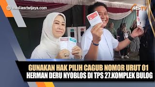 CAGUB NOMOR URUT 01 HERMAN DERU NYOBLOS DI TPS 27 [upl. by Merrilee351]