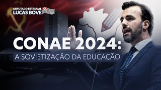 CONAE 2024 A SOVIETIZAÇÃO DA EDUCAÇÃO [upl. by Cline]