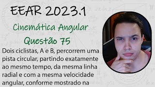 EEAR 2023  Dois ciclistas A e B percorrem uma pista circular partindo exatamente ao mesmo tempo [upl. by Haroun681]