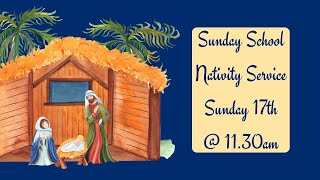 Sunday School Nativity Service  17th December [upl. by Macario561]