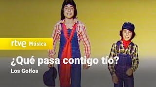 Los Golfos  “¿Qué pasa contigo tíoquot 1976 HD [upl. by Walcott890]