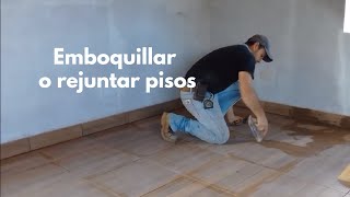 ¿Cómo emboquillar o rejuntar pisos [upl. by Ingra]