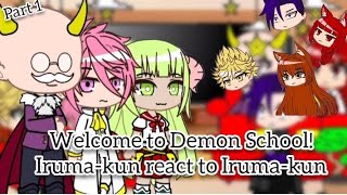 S2 Welcome to Demon School Irumakun react to Iruma amp The Future  Part 12  GACHA X WTDS GCRV [upl. by Ilojne108]