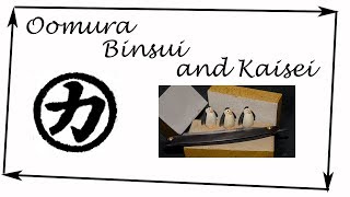 Jnat Sharpening  Omura Binsui and Kaisei [upl. by Dnomso]