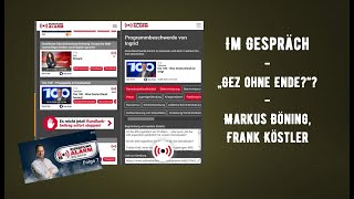 Im Gespräch  GEZ ohne Ende  Markus Böning Frank Köstler [upl. by Scharff]