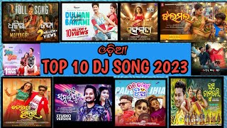 ଓଡ଼ିଆ TOP 10 NON STOP DJ SONG  2023 trancemusic odiadjsong trending djrocky [upl. by Linette229]