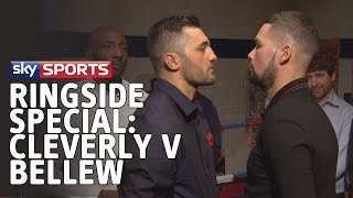 Sky Sports Presents – Ringside Special Cleverly v Bellew [upl. by Emaj499]