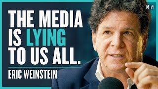 Eric Weinstein  Why No One Can Agree On The Truth Anymore 4K [upl. by Venita]