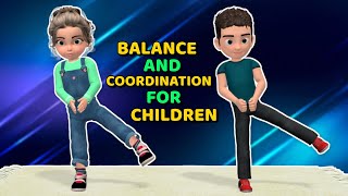 BALANCE AND COORDINATION EXERCISES FOR CHILDREN [upl. by Jamille124]