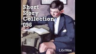 Short Story Collection 096 by Various read by Various  Full Audio Book [upl. by Novihc]