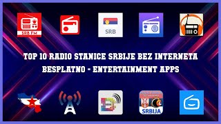 Top 10 Radio Stanice Srbije Bez Interneta Besplatno Android Apps [upl. by Einobe]