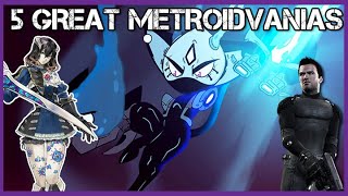 5 Great Metroidvania Games YOU Should Play [upl. by Blatman]