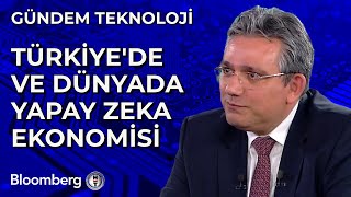 Gündem Teknoloji  Türkiyede ve Dünyada Yapay Zeka Ekonomisi  31 Ekim 2024 [upl. by Daisie]