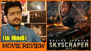 Skyscraper  Movie Review [upl. by Kipton885]