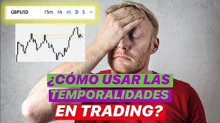 El uso CORRECTO de TEMPORALIDADES en TRADING [upl. by Nylatsirhc]