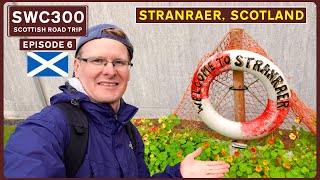 A Tour of STRANRAER Scotland  On the Banks of Loch Ryan  SWC300 E6 [upl. by Scuram459]