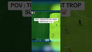 TON POTE EST TROP SÛR DE LUI  🤡😂 fifa football humour gaming [upl. by Baxy]