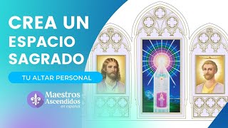 CREA UN ESPACIO SAGRADO  Tu Altar Personal Recetas para una vida espiritual EP 04 [upl. by Kelci]