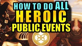 Destiny 2 How To Do ALL Heroic Public Events  Level Up Fast [upl. by Nilyaj]