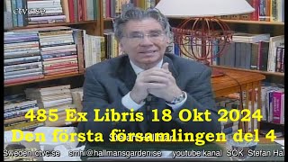 485 Ex Libris 18 Okt 2024 Den första församlingen del 4 [upl. by Ieppet]