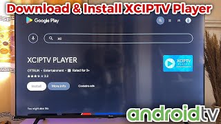 How to Install XCIPTV Player on Android TV [upl. by Etac]