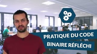 Pratique du code binaire réfléchi  SI  digiSchool [upl. by Ailssa515]