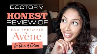 Doctor V  Honest Review of Avene for Skin of Colour  Brown Black skin  Skin of colour [upl. by Issim]