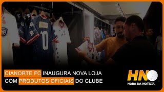 CIANORTE FC INAUGURA LOJA COM PRODUTOS OFICIAIS DO CLUBE [upl. by Landre]