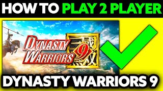 How To Play 2 Player on Dynasty Warriors 9 2024  Step by Step [upl. by Nida]