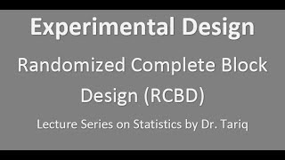 Experimental Design Randomised Complete Block Design RCBD [upl. by Richmound98]