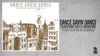 Dance Gavin Dance  Its Safe to Say You Dig the Backseat [upl. by Nosnaj48]