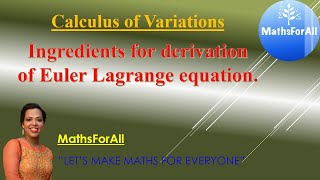 Lecture 9 Ingredients for derivation of Euler Lagrange equation [upl. by Adaner715]