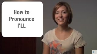 How to pronounce ILL  American English Pronunciation Lesson learnenglish [upl. by Lynde510]