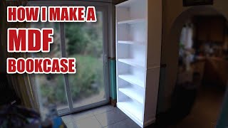 How I Make a White Gloss MDF Bookcase  Bookshelves [upl. by Ailelc]