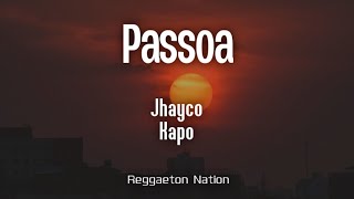 Jhayco Kapo  Passoa LetraLyrics  LE CLIQUE VIDA ROCKSTAR X [upl. by Amatruda]