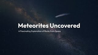 Meteorites Uncovered A Fascinating Exploration of Rocks from Space FULL MOVIE [upl. by Eberle]