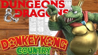 Nephilim Builds  King K Rool Donkey Kong Country DampD 2024 [upl. by Tenay]