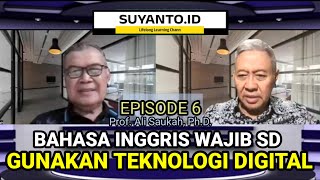 Prof Ali Saukah PhD  Bhs Inggris SDJangan MenghakimiEps6 Suyantoid [upl. by Eidorb]