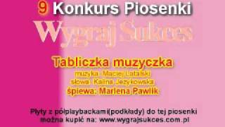 quotTabliczka muzyczkaquot  9 Konkurs Piosenki quotWygraj Sukcesquot [upl. by Gyasi800]