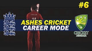 ASHES CRICKET  ENGLAND CAREER MODE  6  RUSH OF BLOOD [upl. by Kimberlee534]