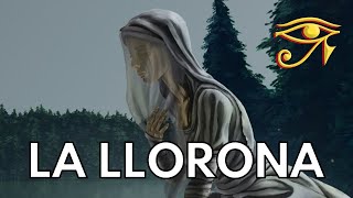 La Llorona  The Weeping Woman [upl. by Herzberg]