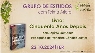 Grupo de Estudos do Livro Cinquenta Anos Depois N° 17 – 221024 [upl. by Etyam]