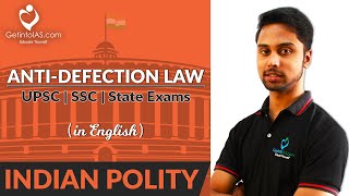 AntiDefection Law  Indian Polity  In English  UPSC  GetintoIAS [upl. by Acirdna]